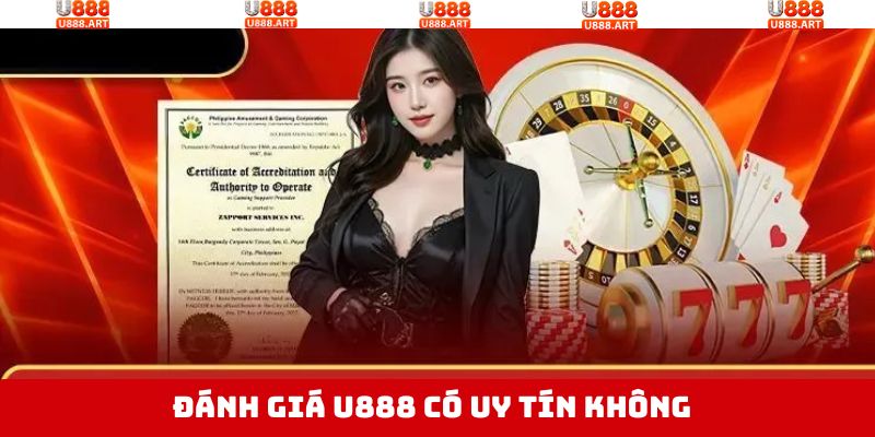 Yếu tố để đánh giá sân chơi U888 có uy tín không