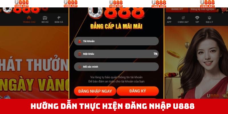 Chỉ dẫn cách đăng nhập U888 chi tiết