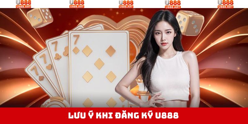 Chú ý để người chơi đăng ký U888 thành công