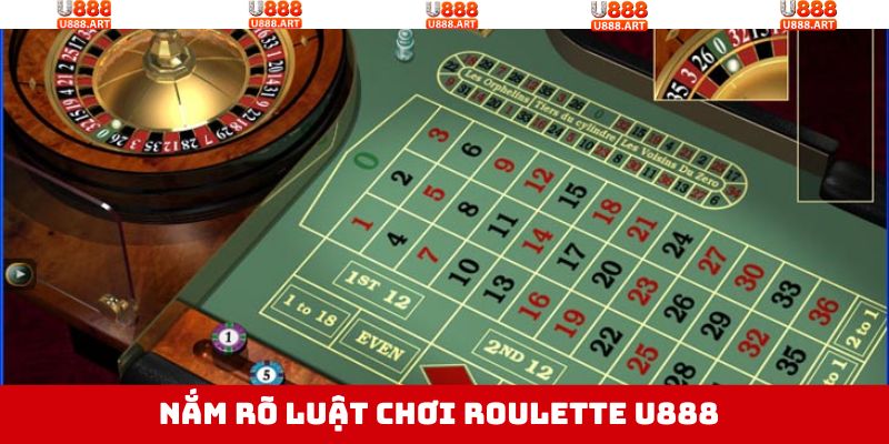 Roulette U888 - Bộ Môn Cá Cược Giải Trí Đỉnh Cao Hấp Dẫn 3 Trải nghiệm dễ dàng khi nắm rõ luật chơi Roulette U888