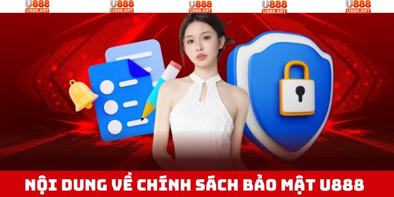 Điểm qua những nội dung về vấn đề bảo mật tại U888