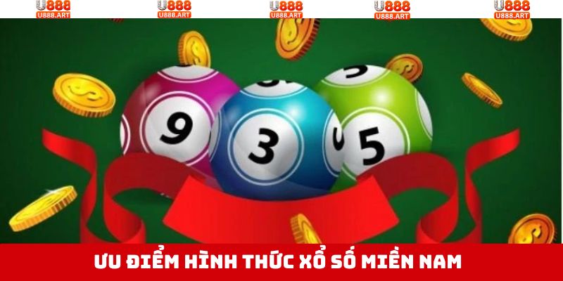 Những ưu điểm của xổ số miền Nam tại U888